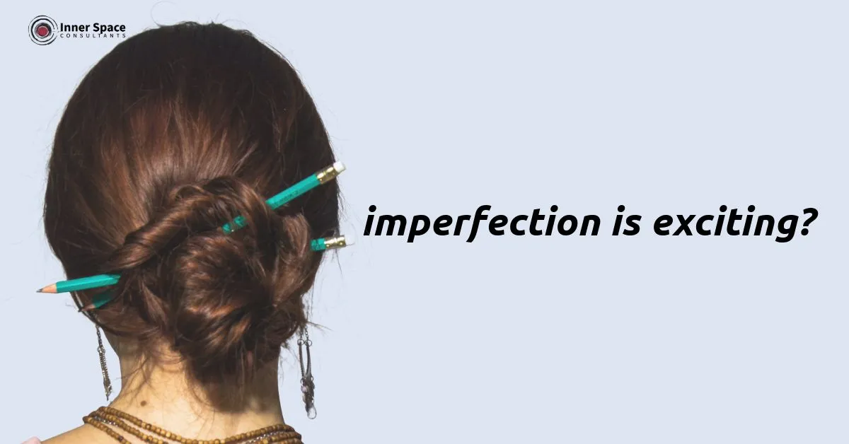 imperfection is exciting blog Post Thumbnail